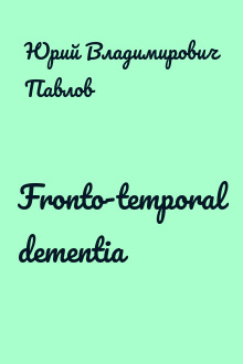 Fronto-temporal dementia
