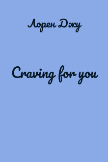 Craving for you